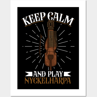 Keep Calm and play Nyckelharpa Posters and Art